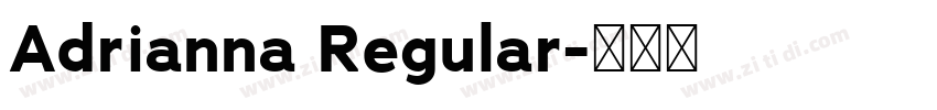 Adrianna Regular字体转换